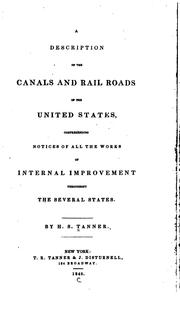 Cover of: A Description of the Canals and Rail Roads of the United States, Comprehending Notices of All ...