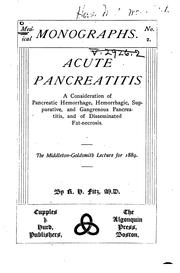 Acute Pancreatitis: A Consideration of Pancreatic Hemorrhage, Hemorrhagic, Suppurative, and ..