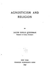 Cover of: Agnosticism and Religion by Jacob Gould Schurman
