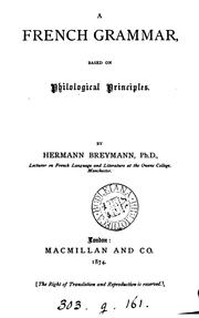 Cover of: A French grammar, based on philological principles