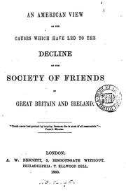 Cover of: An American view of the causes which have led to the decline of the Society of friends in Great ...