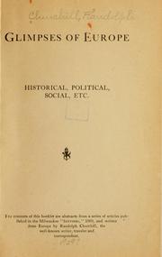 Cover of: Glimpses of Europe, historical, political, social, etc. by Randolph Churchill