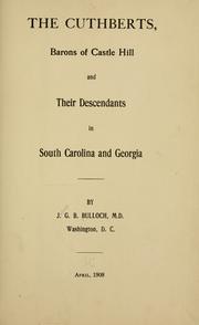 Cover of: The Cuthberts: barons of Castle Hill, and their descendants in South Carolina and Georgia