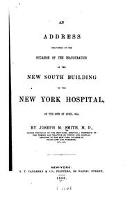 Cover of: An Address delivered on the occasion of the inauguration of the new South Building of the New ...