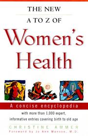 Cover of: The New A to Z of Women's Health by Christine Ammer
