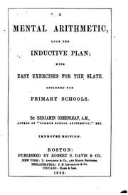 Cover of: A Mental Arithmetic, Upon the Inductive Plan: With Easy Exercises for the Slate