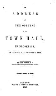 Cover of: An Address at the Opening of the Town Hall, in Brookline: On Tuesday, 14 October, 1845