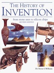 Cover of: A history of invention by Trevor Illtyd Williams
