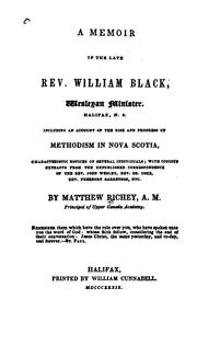 Cover of: A Memoir of the Late Rev. William Black, Wesleyan Minister, Halifax. N.S.: Including an Account ...