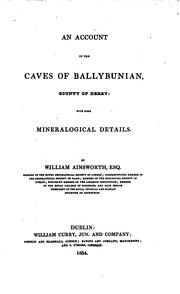 Cover of: An account of the caves of Ballybunian, county of Kerry: With Some ...