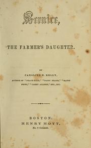 Cover of: Bernice, the farmer's daughter by Caroline E. Kelly Davis