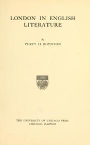 Cover of: London in English literature by Percy Holmes Boynton