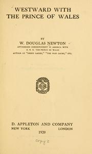 Cover of: Westward with the Prince of Wales by Newton, W. Douglas