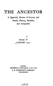 Cover of: The Ancestor: A Quarterly Review of County and Family History, Heraldry and Antiquities ...