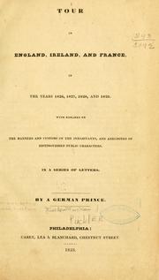 Cover of: Tour in England, Ireland, and France, in the years 1826, 1827, 1828, and 1829. by Hermann von Pückler-Muskau