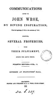 Cover of: An abridgement of John Wroe's life and travels; also, Communications given to him by divine ... by John Wroe