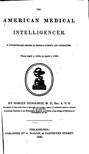 Cover of: The American Medical Intelligencer by Robley Dunglison