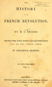 Cover of: The history of the French Revolution by Adolphe Thiers