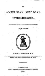 Cover of: The American Medical Intelligencer by Robley Dunglison