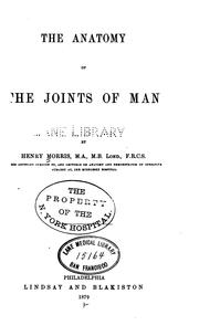 Cover of: The Anatomy of the joints of man