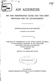 Cover of: An Address on the Temperance Cause and the Best Methods of Its Advancement