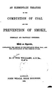 Cover of: An Elementary Treatise on the Combustion of Coal and the Prevention of Smoke