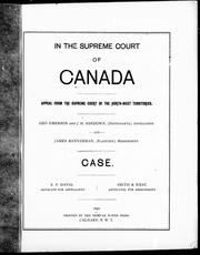 Cover of: In the Supreme Court of Canada, appeal from the Supreme Court of the North-West Territories: Geo. Emerson and J.H. Ashdown, (defendants,) appellants and James Bannerman, (plaintiff,) respondent : case.