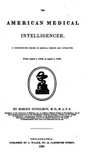 Cover of: The American Medical Intelligencer by Robley Dunglison