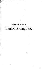 Cover of: Amusemena philologiques: ou, Variétés en tous genres by Gabriel Peignot