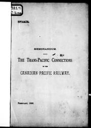 Cover of: Memorandum: the trans-Pacific connections of the Canadian Pacific Railway, February, 1886.