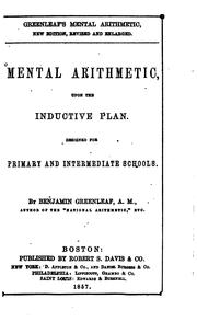 A Mental Arithmetic, Upon the Inductive Plan: With Easy Exercises for the Slate by Benjamin Greenleaf