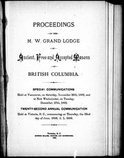 Cover of: Proceedings of the M.W. Grand Lodge of Ancient, Free and Accepted Masons of British Columbia by Freemasons. Grand Lodge of British Columbia. Communication