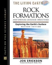 Cover of: Rock formations and unusual geologic structures by Erickson, Jon, Erickson, Jon