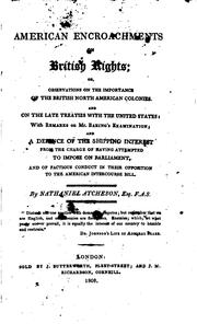 Cover of: American Encroachments on British Rights: Or, Observations on the Importance ...