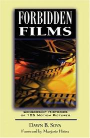 Cover of: Forbidden films: censorship histories of 125 motion pictures