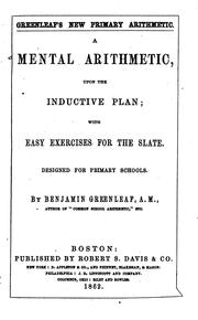 Cover of: A Mental Arithmetic Upon the Inductive Plan: With Easy Exercises for the Slate ...
