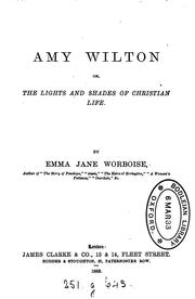 Cover of: Amy Wilton: or, Lights and shades of Christian life