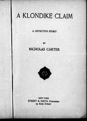 Cover of: A Klondike claim by by Nicholas Carter.