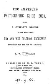 Cover of: The amateur's photographic guide book by William James Stillman