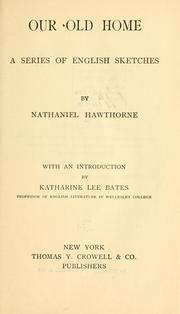 Cover of: Our old home by Nathaniel Hawthorne