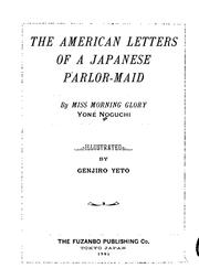 Cover of: The American Letters of a Japanese Parlor-maid by Yoné Noguchi