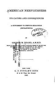 Cover of: American Nervousness, Its Causes and Consequences: A Supplement to Nervous ...