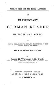 Cover of: An Elementary German Reader in Prose and Verse: With Copious Explanatory Notes and References to ... by James Henry Worman