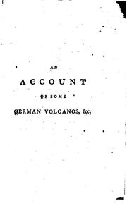 Cover of: An Account of Some German Volcanoes, and Their Productions.: And Their ... by Rudolf Erich Raspe