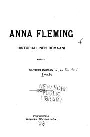 Cover of: Anna Fleming: historiallinen romaani by Santeri Ivalo