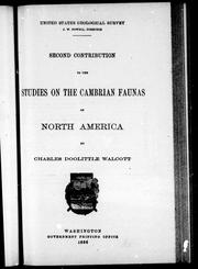 Cover of: Second contribution to the studies on the Cambrian faunas of North America