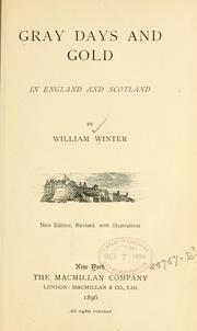 Cover of: Gray days and gold in England and Scotland by William Winter
