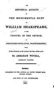 Cover of: An Historical Account of the Monumental Bust of William Shakspeare: In the Chancel of the Church ...