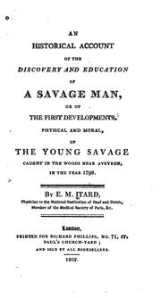 Cover of: An Historical Account of the Discovery and Education of a Savage Man, Or of the First ... by Jean Marc Gaspard Itard