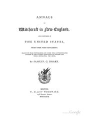 Cover of: Annals of Witchcraft in New England, and Elsewhere in the United States, from Their First ...